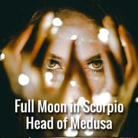 full moon scorpio head of medusa